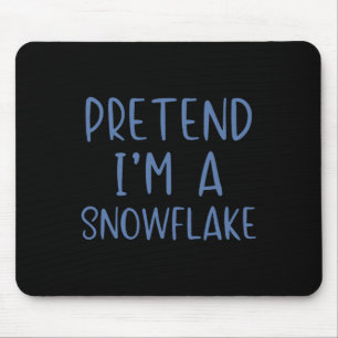 Tu so, als wäre ich ein Snowflake Kostüm Halloween Mousepad