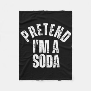 Tu so, als wäre ich ein Soda Funny Lazy Halloween- Fleecedecke