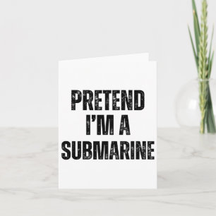 Tu so, als wäre ich ein submarine lustiges Hallowe Karte