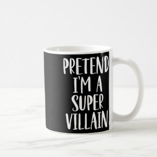 Tu so, als wäre ich ein Super-Villain-Kostüm-Hallo Kaffeetasse