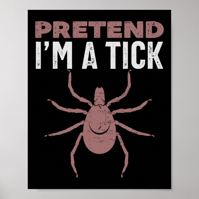 Tu so, als wäre ich ein Tick Halloween-Kostüm Poster (Vorne)