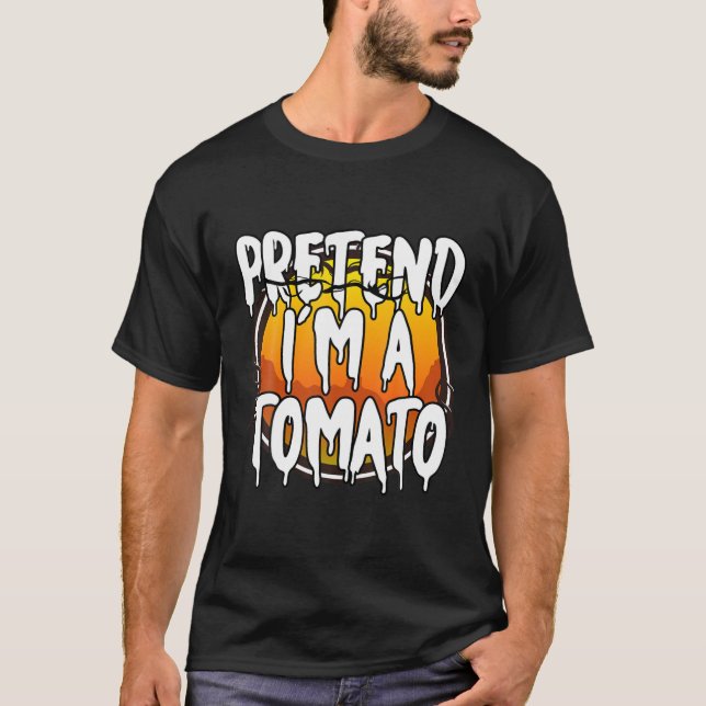Tu so, als wäre ich ein Tomatensauger, der ein Hal T-Shirt (Vorderseite)