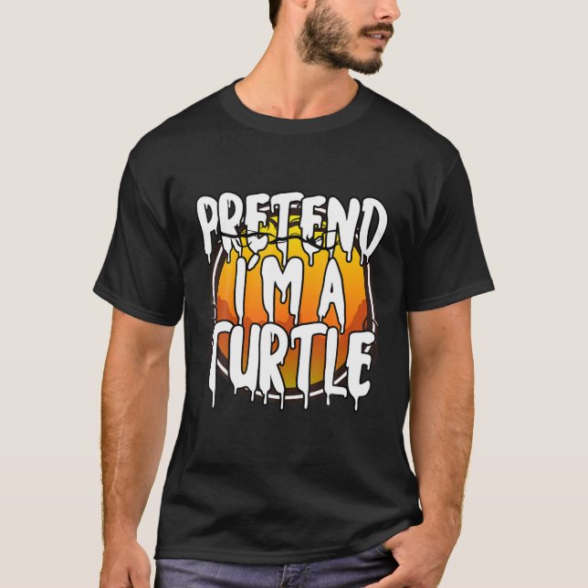 Tu so, als wäre ich ein Turtle Funny Lazy Hallowee T-Shirt (Vorderseite)