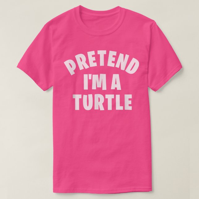 Tu so, als wäre ich ein Turtle Funny Lazy Hallowee T-Shirt (Design vorne)