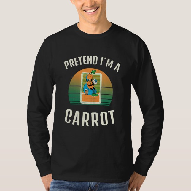 Tu so, als wäre ich ein Veganes Karottenkostüm T-Shirt (Vorderseite)