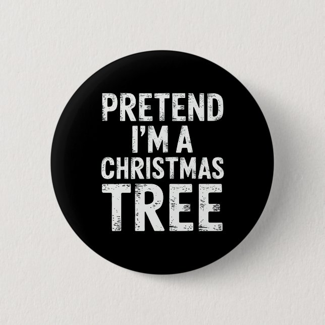 Tu so, als wäre ich ein Weihnachtsbaum Xmas Pajama Button (Vorderseite)