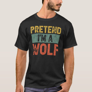 Tu so, als wäre ich ein Wolf Last Minute Lazy Hall T-Shirt
