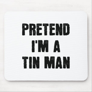 Tu so, als wäre ich ein zinniger Mann Funny Last M Mousepad