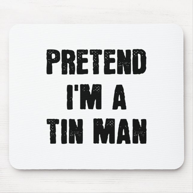 Tu so, als wäre ich ein zinniger Mann Funny Last M Mousepad (Vorne)