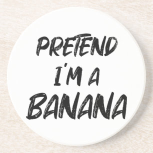 Tu so, als wäre ich eine Banane Getränkeuntersetzer