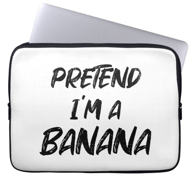 Tu so, als wäre ich eine Banane Laptopschutzhülle (Vorderseite)