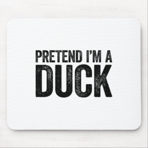 Tu so, als wäre ich eine Duck Matching Kids Adult Mousepad