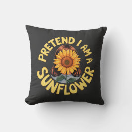 Tu so, als wäre ich eine Sonnenblume Niedlich und  Kissen