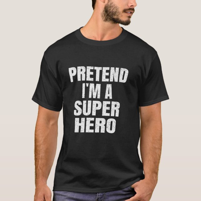 Tu so, als wäre ich eine Superhero-Familiengruppe T-Shirt (Vorderseite)