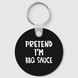 Tu so, als wäre ich Grillen Sauce Matching Costume Schlüsselanhänger