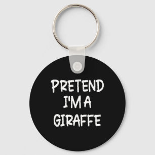 Tu so, als wäre ich letztes Minute ein Giraffenlaz Schlüsselanhänger