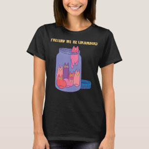 Tu so, als wären wir Gurken aus Glas Glas unglaubl T-Shirt
