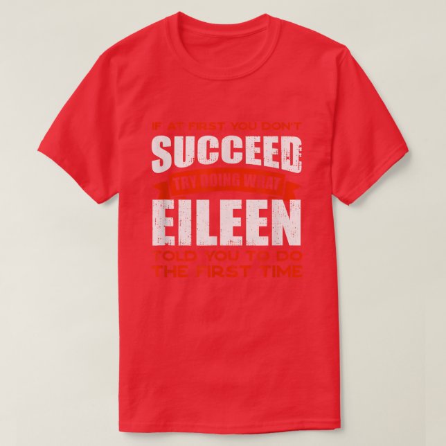 Tu, was Eileen dir gesagt hat, Freunde zu tun Name T-Shirt (Design vorne)