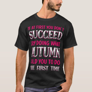Tu, was Herbst dir gesagt hat, "Positives Zitat" z T-Shirt