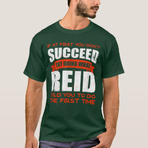 Tu, was Reid dir gesagt hat, Freunde zu tun Name B T-Shirt