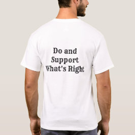 Tu, was richtig ist T-Shirt