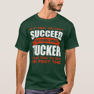Tu, was Tucker dir gesagt hat, Freunde zu tun Name T-Shirt