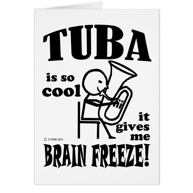 Tuba, Brain Freeze (Vorne)