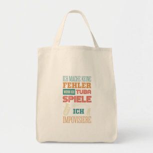 Tuba, ich mache keine Fehler, ich improvisiere Tragetasche