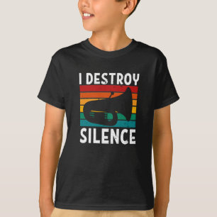 Tuba - Ich zerstöre den Silence Tuba Player T-Shirt