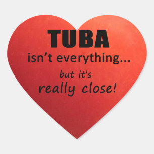 Tuba ist nicht alles Herz Sticker