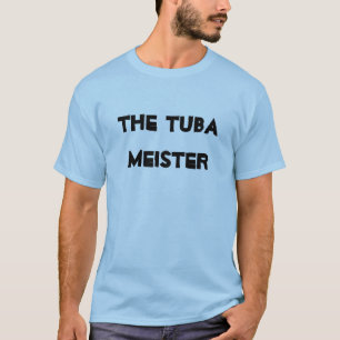Tuba Meister Musikinstrument aus Messing T-Shirt
