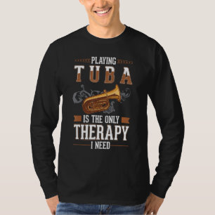 Tuba-Therapie-Tubaspieler T-Shirt