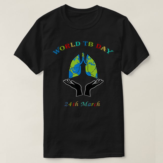 Tuberkulose-Tag Tuberkulose-Bewusstsein  T-Shirt (Design vorne)