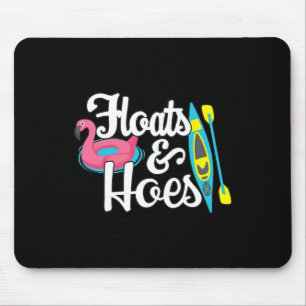 Tubing Trip Float Day Floats und Hoes Funny Lake B Mousepad