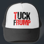 Tuck Frump Funny Anti Donald Trump politisch Truckerkappe<br><div class="desc">Tuck Frump hat. Eine lustige politische Kappe für den Widerstand,  gegen Trump zu protestieren oder Kundgebung zu bringen. Gabe gegen Trump als Spaß.</div>