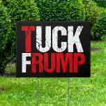 Tuck Frump Funny Anti Donald Trump Schild<br><div class="desc">Tuck Frump. Ein lustiges politisches Konzept für den Widerstand,  um Protest oder Kundgebung gegen Trump zu bringen. Wir müssen ihn wegen geheimer Absprachen mit Russland zur Verantwortung ziehen. Gabe gegen Trump als Spaß.</div>