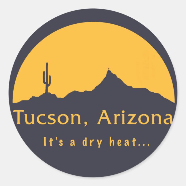 Tucson, Arizona - Es ist eine trockene Hitze.. Runder Aufkleber (Vorderseite)