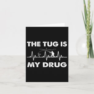 Tug ist mein Droge - Funny Fishing Fisherman Karte