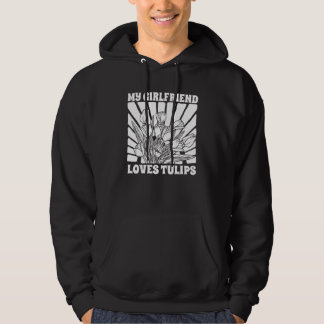 Tulip Gardening Girlfriend Gardener Garden  Tulips Hoodie