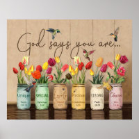 Tulip & Hummingbirds Gott sagt, Sie sind Poster