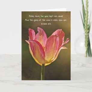 Tulip in the Sunshine Bible Verse Card Isaiah 60:1 Karte
