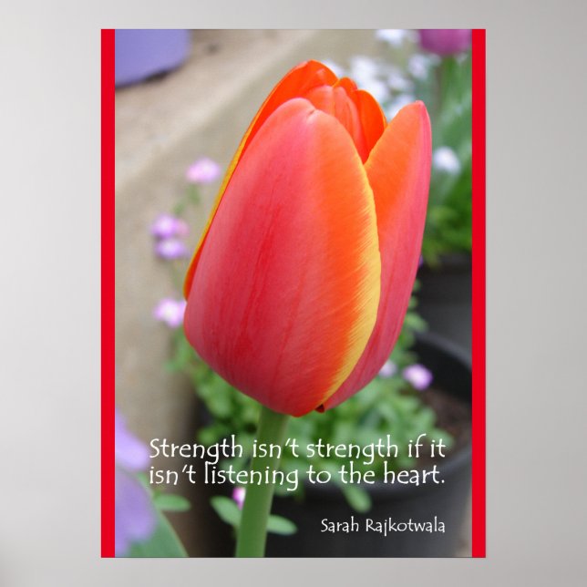 Tulips Stärke Herzzitat Blumenzitat Blume Poster (Vorne)