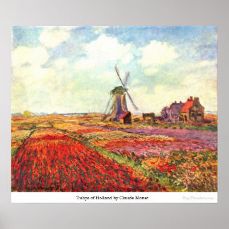 Tulips von Holland von Claude Monet Poster