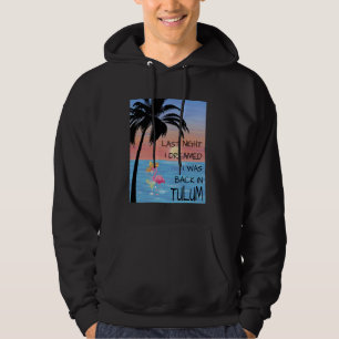 Tulum Mexico Dream Flamingo Adventure Erinnerungen Hoodie