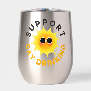 Tumbler à vin sans pied "Support Day Drinking" – D