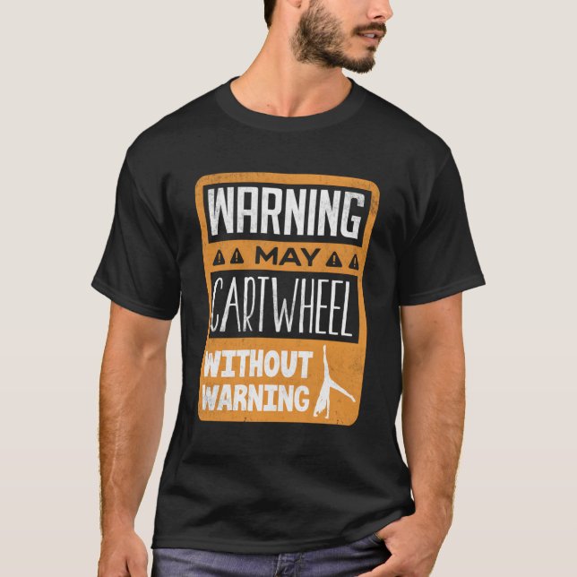 Tumbling Cwheel Gymnastik Gymnast Warnrad T-Shirt (Vorderseite)