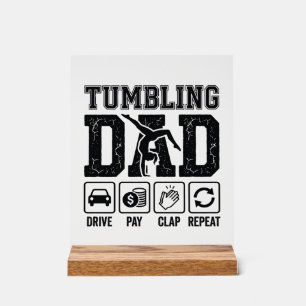Tumbling Dad Drive Pay Klatschen Wiederholen Shirt Acrylschild