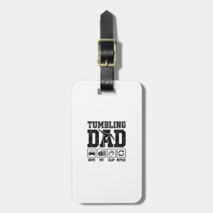 Tumbling Dad Drive Pay Klatschen Wiederholen Shirt Gepäckanhänger