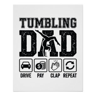 Tumbling Dad Drive Pay Klatschen Wiederholen Shirt Poster