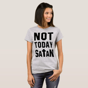 Tumblr T - Shirt nicht heute Satan